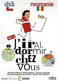 J'irai Dormir Chez Vous - Volume 06 - Chili / Roumanie