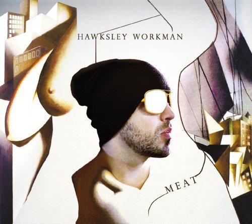 Hawksley Workman - We