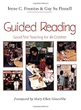 Guided Reading: Good First Teaching for All Children, Irene C. Fountas, Gay Su Pinnell, 0435088637