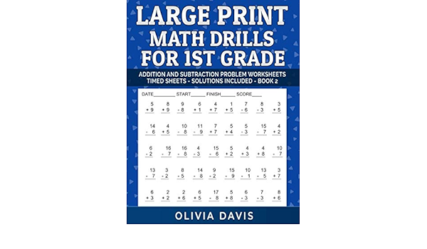 Large Print Math Drills For 1st Grade: Addition and Subtraction Problem  worksheets for daily practice – Timed Test Reproducible with Answer Key ...  1 ...