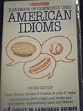 Handbook of Commonly Used American Idioms, Makkai, Adam and Boatner, Maxine T., 0812046145
