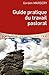 Guide pratique du travail pastoral by
