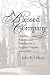 A Blessed Company: Parishes, Parsons, and Parishioners in Anglican Virginia, 1690-1776 by John K. Nelson