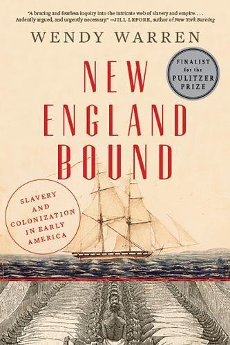 Download New England Bound: Slavery and Colonization in Early America Download New England Bound: Slavery and Colonization in Early America
