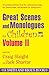 Great Scenes and Monologues for Children Ages 7-14 (Young Actors Series) Vol. II