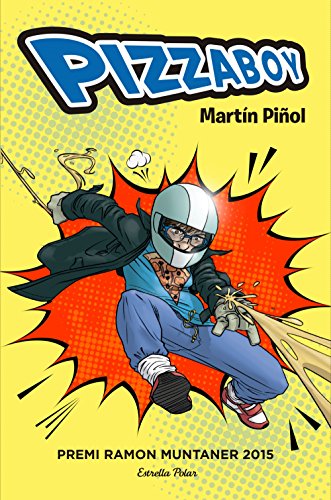 Pizzaboy: Premi Ramon Muntaner 2015 (L illa del temps)