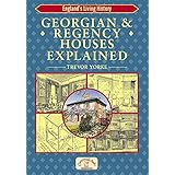 Georgian and Regency Houses Explained (England's Living History)