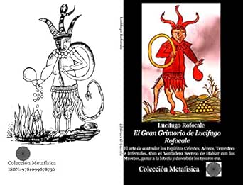 EL GRAN GRIMORIO DE LUCIFUGO ROFOCALE: El arte de controlar los Espíritus  Celestes, Aéreos, Terrestres e Infernales Con el Verdadero Secreto de  Hablar con los Muertos eBook : Rofocale, Lucifugo, Rodriguez, Angel: