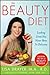 The Beauty Diet: Looking Great has Never Been So Delicious by Lisa Drayer