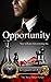 Opportunity: Kingdom of Ara: Episode Three (The New Haven Series Book 18)