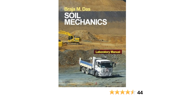 Soil Mechanics Laboratory Manual Das Braja 9780190209667 Books