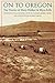 On to Oregon: The Diaries of Mary Walker and Myra Eells