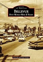 Bellevue: Post World War II Years (Images of America)