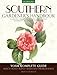 Southern Gardener's Handbook: Your Complete Guide: Select, Plan, Plant, Maintain, Problem-Solve - Alabama, Arkansas, Georgia, Kentucky, Louisiana, Mississippi, Tennessee by Troy Marden