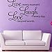 OrliverHL Vinyl Decal Live Every Moment, Laugh Every Day, Love Beyond Words Wall Quote