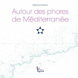 Autour des phares de Méditerranée