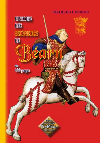 Histoire des seigneurs de Béarn