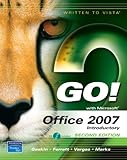 GO! with Office 2007 Introductory by 