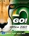 GO! with Office 2007 Introductory by 