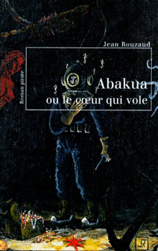 Abakua ou Le coeur qui vole