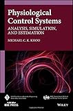 Physiological Control Systems: Analysis, Simulation, and Estimation, Second Edition