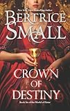 Crown of Destiny (The World of Hetar Book 6)