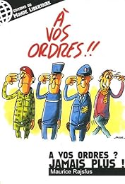 À vos ordres ? Jamais plus !