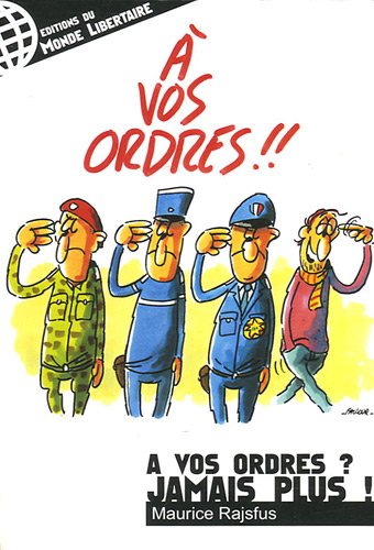 À vos ordres ? Jamais plus !