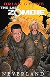 The Last Zombie: Neverland by Brian Keene, Fred Perry
