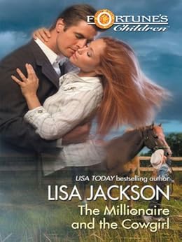 The Millionaire and the Cowgirl (Fortune's Children series Book 2) by [Jackson, Lisa]
