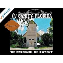 In Sanity, Florida