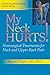 My Neck Hurts!: Nonsurgical Treatments for Neck and Upper Back Pain (A Johns Hopkins Press Health Book)