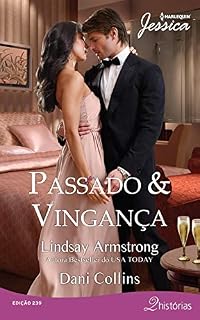 Livro Passado & Vingança (Harlequin Jessica Livro 239)
