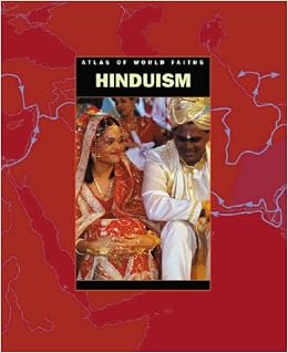 Hinduism (Atlas of World Faiths), by Rasamandala Das Hinduism (Atlas of World Faiths), by Rasamandala Das