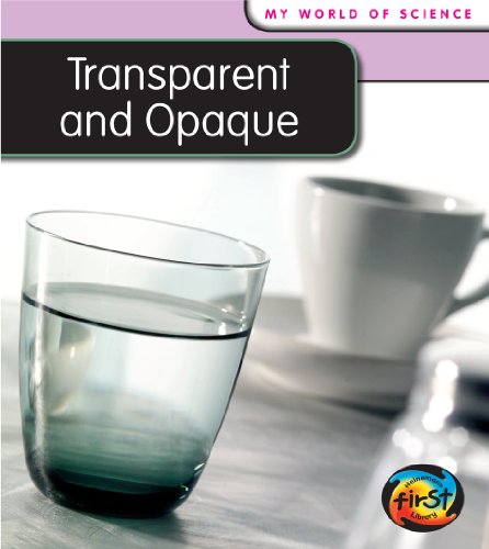 Get Transparent and Opaque (My World Of Science) ~ Book Online Free