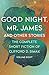 Good Night, Mr. James: And Other Stories (The Complete Short Fiction of Clifford D. Simak Book 8) by Clifford D. Simak, David W. Wixon