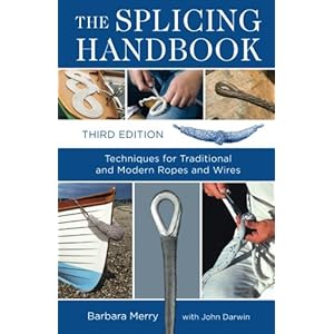 The Splicing Handbook, Third Edition: Techniques for Modern and Traditional Ropes