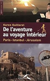De l'aventure au voyage intérieur