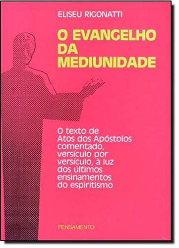 Baixar O Evangelho Da Mediunidade Eliseu Rigonatti Pdf Dazzhagahot