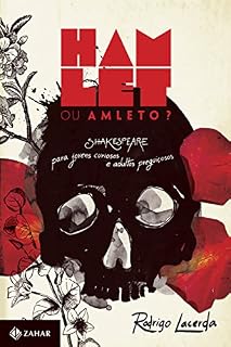 Livro Hamlet ou Amleto?: Shakespeare para jovens curiosos e adultos preguiçosos
