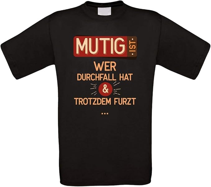 Mutig Ist Der Der Durchfall Hat