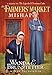 The Farmers' Market Mishap: A Sequel to The Lopsided Christmas Cake by Wanda E. Brunstetter, Jean Brunstetter