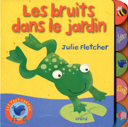 Les  bruits dans le jardin