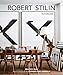 Robert Stilin: Interiors by Robert Stilin, Stephen Kent Johnson