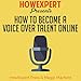 How to Become a Voice Over Talent Online by 