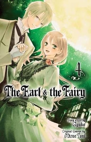 The Earl The Fairy Vol 4 Ayuko Mizue Tani 9781421541716 The Earl The Fairy Vol 4 Ayuko Mizue Tani 9781421541716