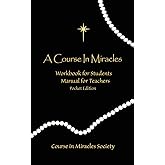 A Course in Miracles: Workbook for Students Manual for Teavhers
