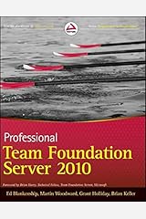 Professional Team Foundation Server 2010 Paperback