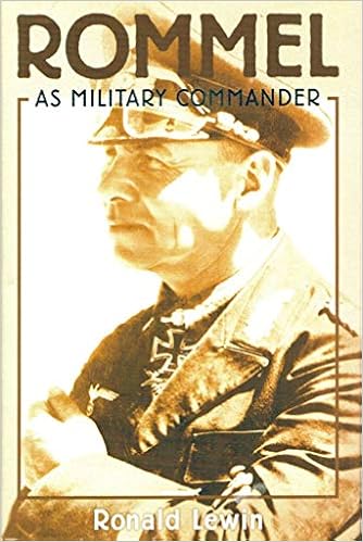 Rommel As Military Commander Ronald Lewin 9780760708613 Amazon