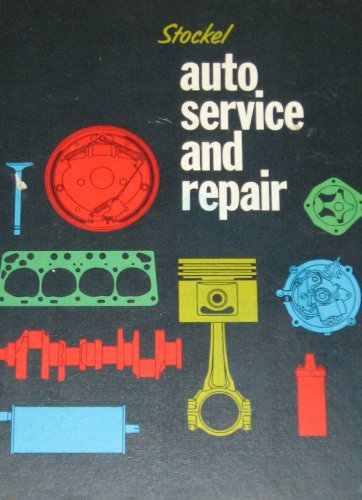 Auto service and repair;: Servicing, locating trouble, repairing modern automobiles, basic know-how applicable to all makes, all models